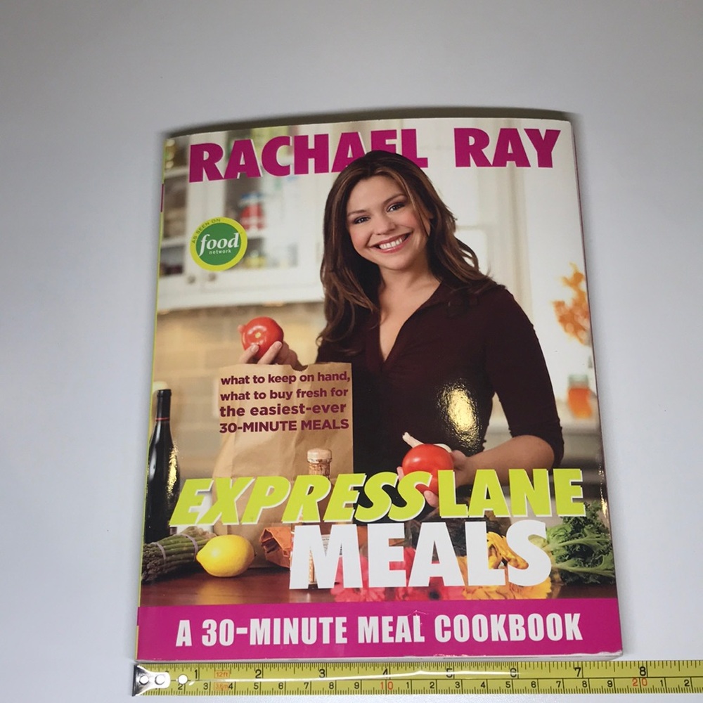 RACHEL RAY-Express Lane Meals-A 30 Minute Meal